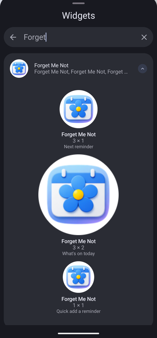 Android's widget picker, searched for Forget Me Not, showing three previews: 3 by 1 Next reminder, 3 by 2 What's on today, and 1 by 1 Quick add a reminder.